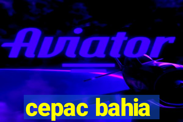 cepac bahia